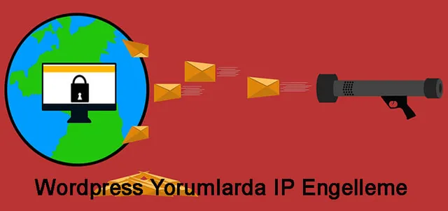WordPress Yorumlar için IP Engelleme
