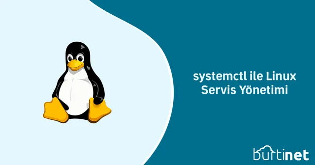 systemctl ile Linux Servis Yönetimi