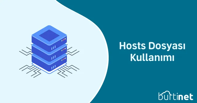 Hosts Dosyası Kullanımı