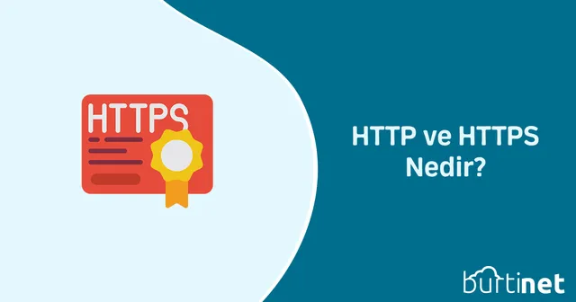 HTTP ve HTTPS Nedir?