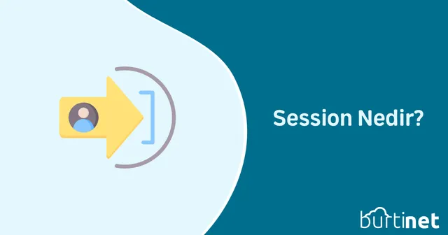 Session Nedir?