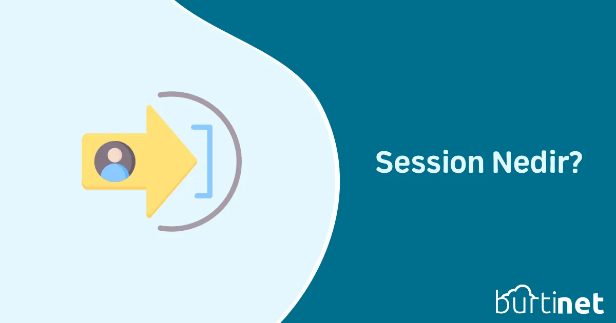 Session Nedir?