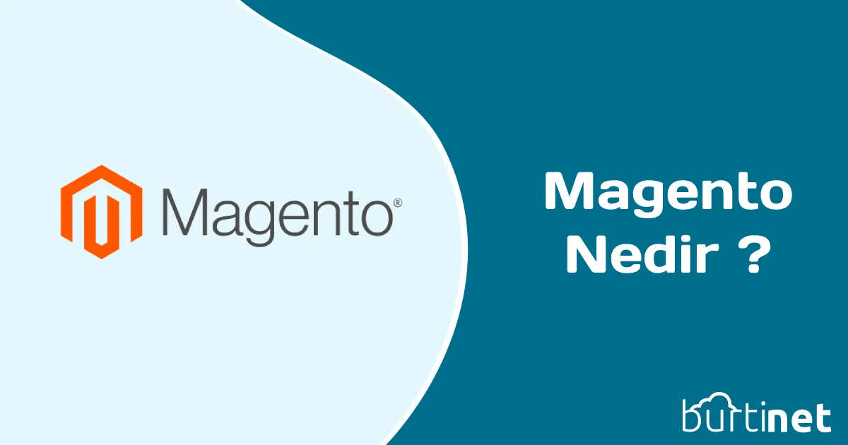 Magento Nedir ?