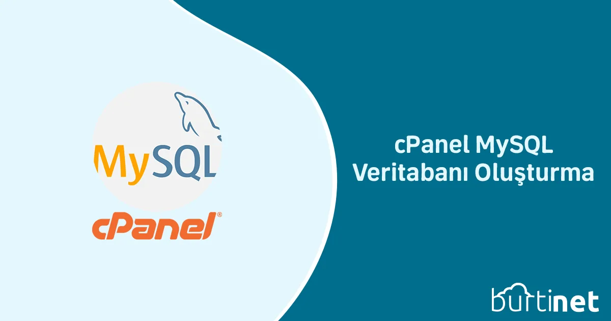 cPanel MySQL Veritabanı Oluşturma