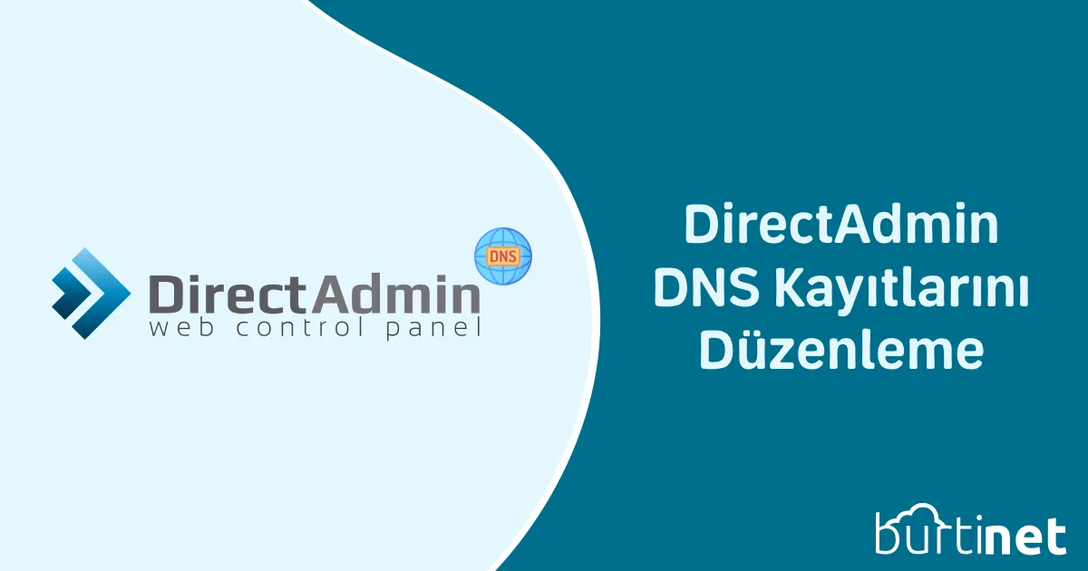 DirectAdmin DNS Kayıtlarını Düzenleme