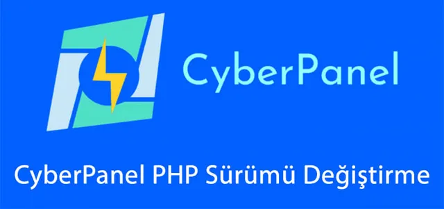CyberPanel PHP Sürüm Değiştirme