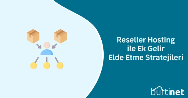 Reseller Hosting ile Ek Gelir Elde Etme Stratejileri