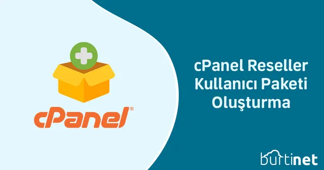 cPanel Reseller Kullanıcı Paketi Oluşturma